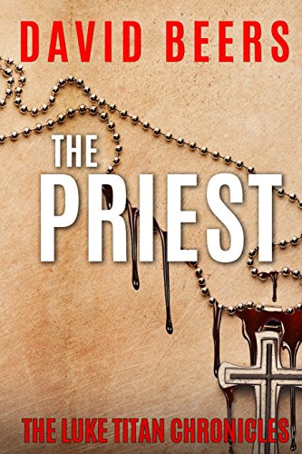 9781974055241: The Priest: The Luke Titan Chronicles: Volume 2