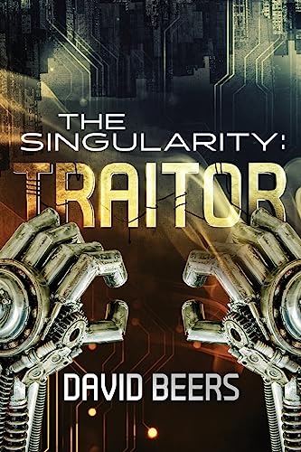 Beispielbild fr The Singularity: Traitor: Volume 2 zum Verkauf von WorldofBooks