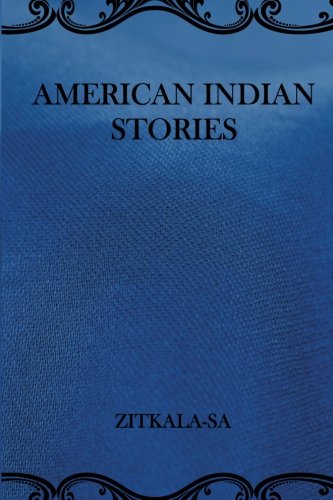 Beispielbild fr American Indian Stories zum Verkauf von Ergodebooks