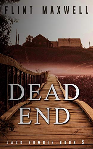 Beispielbild fr Dead End: A Zombie Novel (Jack Zombie, Band 5) zum Verkauf von medimops