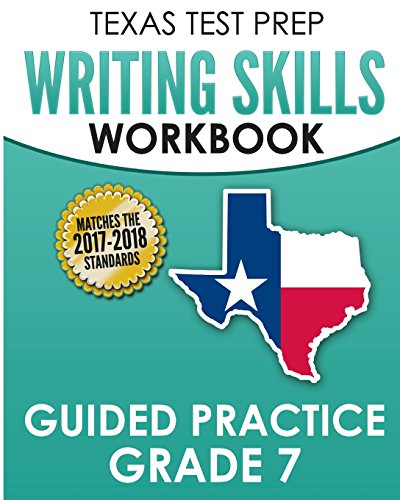 Beispielbild fr TEXAS TEST PREP Writing Skills Workbook Guided Practice Grade 7: Full Coverage of the TEKS Writing Standards zum Verkauf von HPB-Red