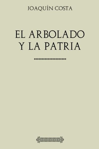 Imagen de archivo de El arbolado y la patria a la venta por Revaluation Books
