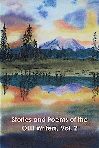 Stock image for Stories and Poems of the OLLI Writers, Vol. 2 (Stories and Poems of OLLI Writers) for sale by Lucky's Textbooks