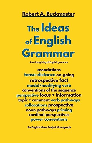 Imagen de archivo de The Ideas of English Grammar a la venta por Ria Christie Collections