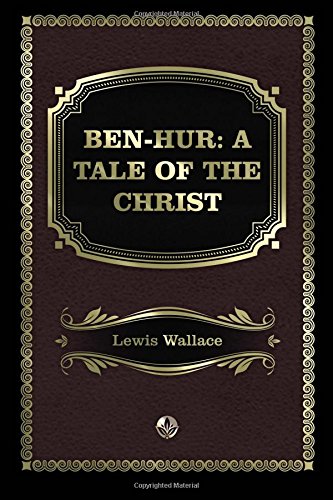 Stock image for Ben-Hur: A Tale of the Christ for sale by Revaluation Books