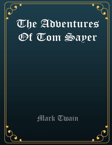 Stock image for The Adventures Of Tom Sayer for sale by Revaluation Books