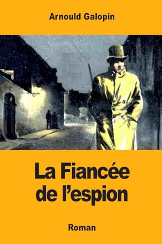 Stock image for La Fiancee de l'espion for sale by THE SAINT BOOKSTORE