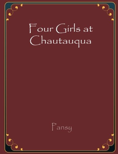 Imagen de archivo de Four Girls at Chautauqua a la venta por Revaluation Books