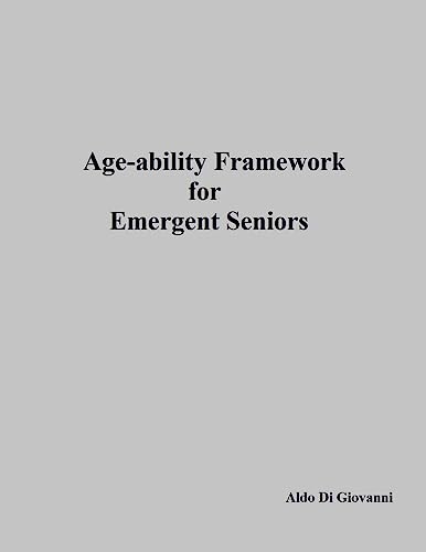 Imagen de archivo de Age-ability Framework for Emergent Seniors a la venta por THE SAINT BOOKSTORE