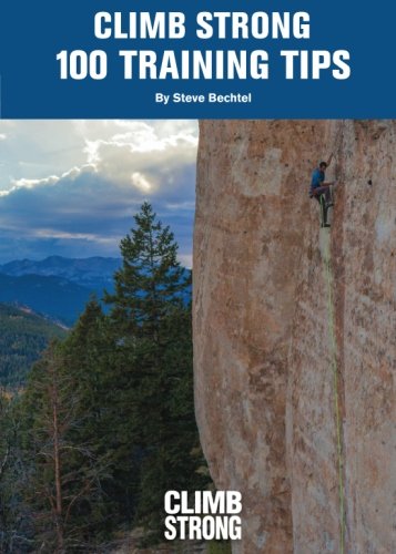 Beispielbild fr Climb Strong: 100 Training Tips zum Verkauf von Revaluation Books