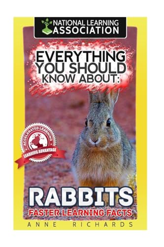 

Everything You Should Know About: Rabbits Faster Learning Facts