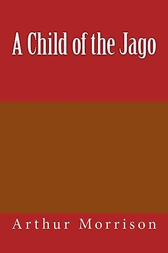 Beispielbild fr A Child of the Jago zum Verkauf von Lucky's Textbooks
