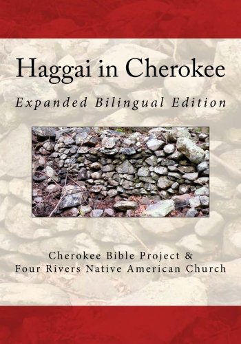 Stock image for Haggai in Cherokee: Expanded Bilingual Edition for sale by Revaluation Books