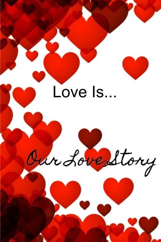 Imagen de archivo de Love Is.Our Love Story: Love Journal a la venta por Revaluation Books