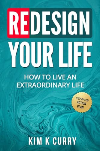 Imagen de archivo de Redesign Your Life How to Live an Extraordinary Life a la venta por PBShop.store US