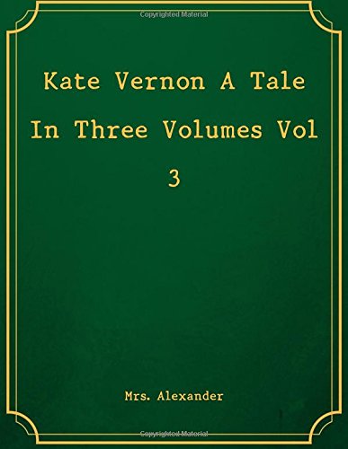 Stock image for Kate Vernon A Tale In Three Volumes Vol 2 for sale by Revaluation Books
