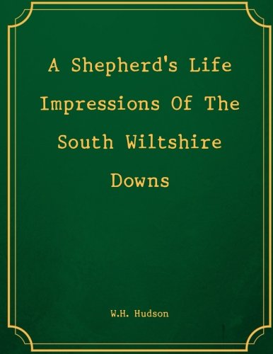 Imagen de archivo de A Shepherd's Life Impressions Of The South Wiltshire Downs a la venta por Revaluation Books