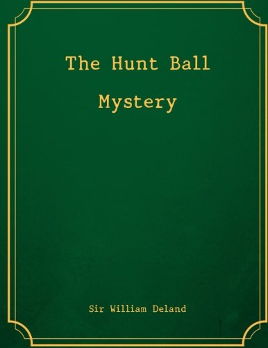 Stock image for The Hunt Ball Mystery for sale by Revaluation Books