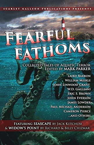 Beispielbild fr Fearful Fathoms: Collected Tales of Aquatic Terror (Vol. I - Seas Oceans) zum Verkauf von Hafa Adai Books