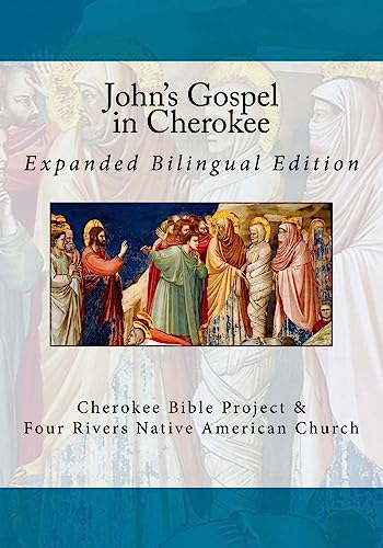 Beispielbild fr John's Gospel in Cherokee: Expanded Bilingual Edition zum Verkauf von Lucky's Textbooks