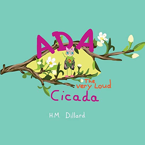 Beispielbild fr Ada The Very Loud Cicada zum Verkauf von ThriftBooks-Dallas