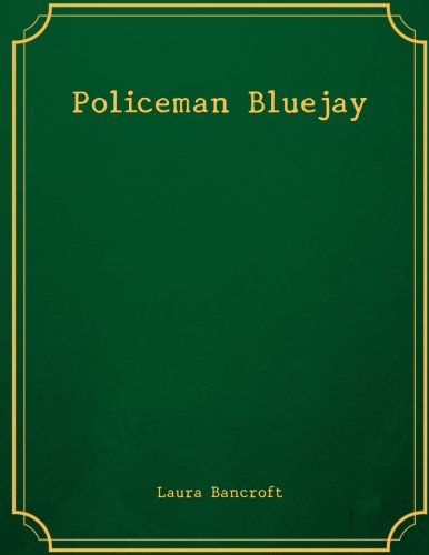 Imagen de archivo de Policeman Bluejay a la venta por Revaluation Books