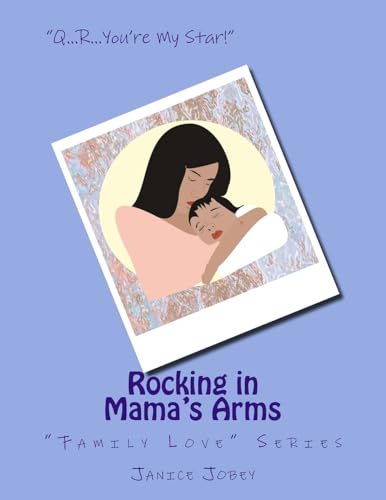 9781974233755: Rocking in Mama's Arms: "Family Love" Series (Volume 4)