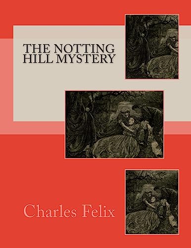 Imagen de archivo de The Notting Hill Mystery a la venta por THE SAINT BOOKSTORE