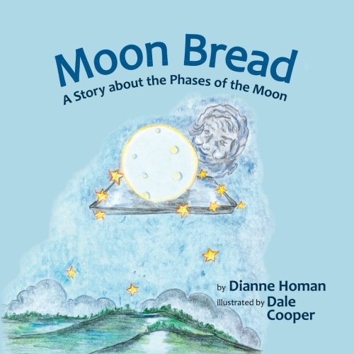 Imagen de archivo de Moon Bread: A Story about Phases of the Moon a la venta por Revaluation Books