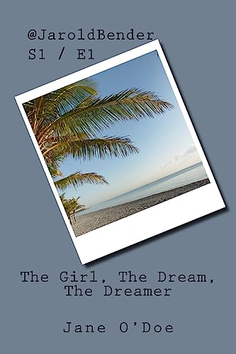 Imagen de archivo de JaroldBender: S1/E1 The Girl, The Dream, The Dreamer a la venta por Lucky's Textbooks