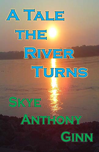 Beispielbild fr A Tale the River Turns zum Verkauf von THE SAINT BOOKSTORE