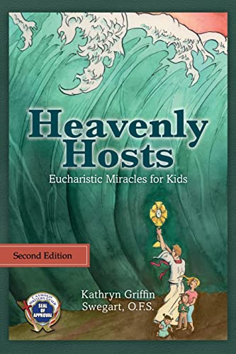 Imagen de archivo de Heavenly Hosts (Second Edition): Eucharistic Miracles for Kids (Catholic Stories for Kids) a la venta por Once Upon A Time Books