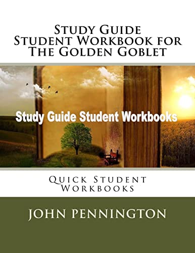 Stock image for Study Guide Student Workbook for The Golden Goblet: Quick Student Workbooks for sale by SecondSale