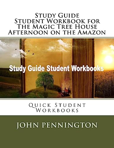 9781974267231: Study Guide Student Workbook for The Magic Tree House Afternoon on the Amazon: Quick Student Workbooks