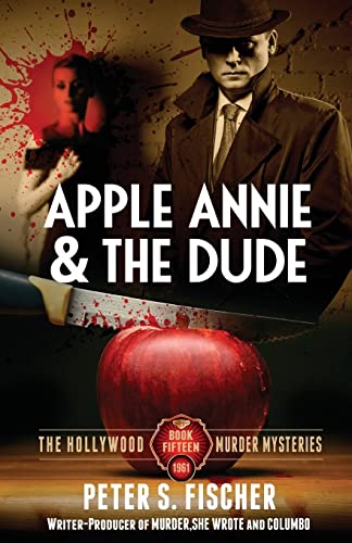 Beispielbild fr Apple Annie and the Dude (The Hollywood Murder Mysteries) zum Verkauf von HPB-Emerald