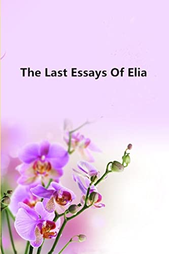 9781974269174: The Last Essays Of Elia