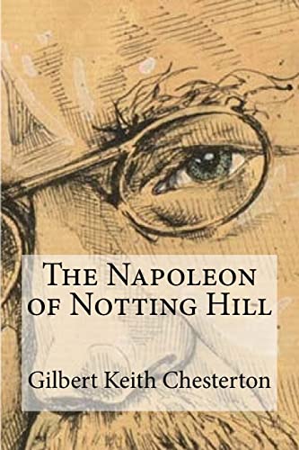 Stock image for The Napoleon of Notting Hill for sale by Lucky's Textbooks