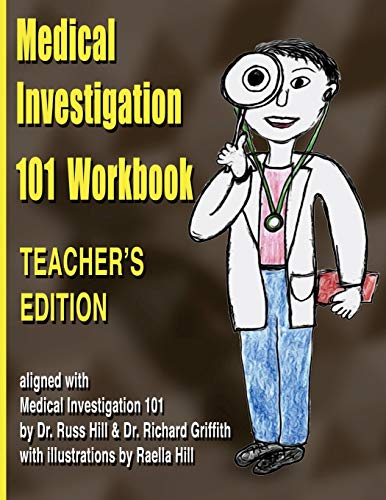 Stock image for Medical Investigation 101 Workbook - Teacher's Edition: Teacher's Edition for sale by KuleliBooks