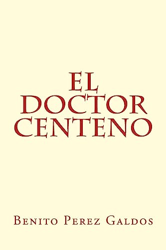 Imagen de archivo de El Doctor Centeno a la venta por THE SAINT BOOKSTORE