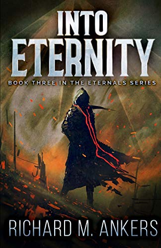 Stock image for Into Eternity: Volume 3 (The Eternals) for sale by Revaluation Books