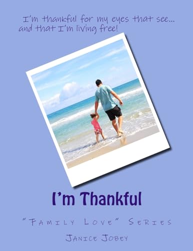 Stock image for I'm Thankful: Family Love Series for sale by THE SAINT BOOKSTORE