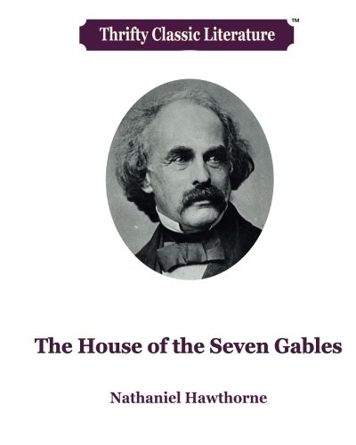 9781974304264: The House of the Seven Gables (Thrifty Classic Literature)