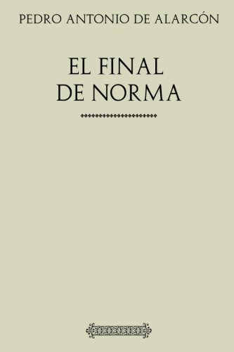 Imagen de archivo de Coleccin Alarcn. El final de Norma (Spanish Edition) a la venta por Best and Fastest Books