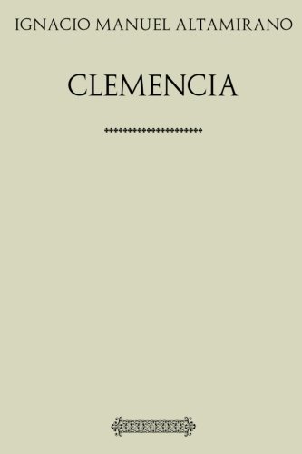 9781974328079: Coleccin Altamirano. Clemencia