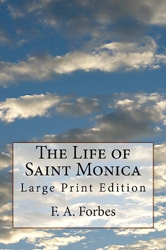 Imagen de archivo de The Life of Saint Monica : Large Print Edition a la venta por Better World Books: West