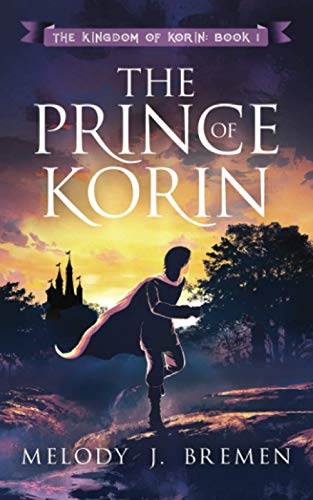 9781974331376: The Prince of Korin: 1 (The Kingdom of Korin)