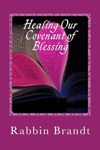 Imagen de archivo de Healing Our Covenant of Blessing: In Messiah Yeshua a la venta por THE SAINT BOOKSTORE