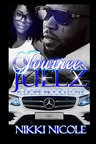 Stock image for Journee and Juelz : A Dope Hood Love for sale by Better World Books