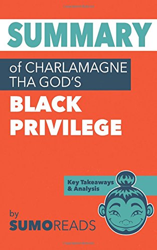 Imagen de archivo de Summary of Charlamagne Tha God's Black Privilege: Key Takeaways & Analysis a la venta por SecondSale