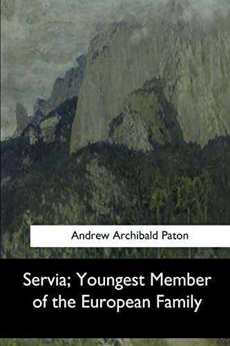 9781974365548: Servia, Youngest Member of the European Family